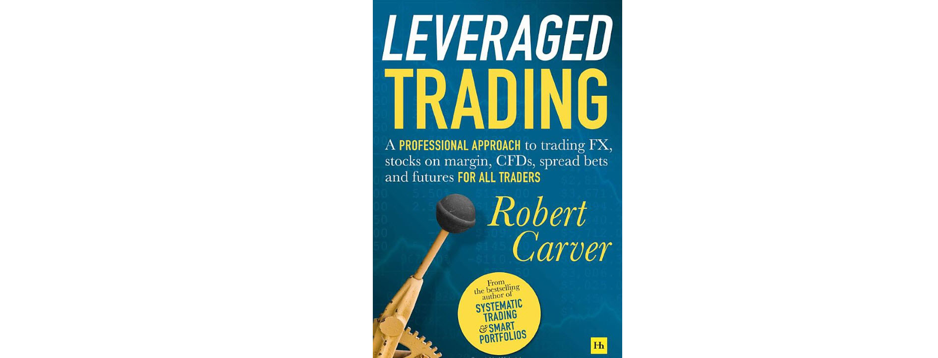 Více informací o "Leveraged Trading – nová dávka inspirace od Roberta Carvera"